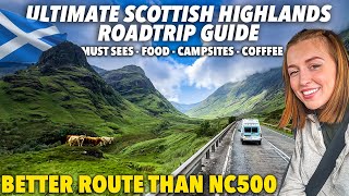 Ultimate SCOTTISH HIGHLANDS Travel Guide Do This Instead of NC500 on your Scotland Roadtrip [upl. by Pollack340]