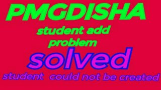 Students could not be created  PMGDISHAcsc Pmgdisha student could not be created [upl. by Berenice146]