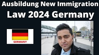 Ausbildung New Immigration Law 2024 Germany  Ausbildung Process  Study in Germany Ausbildung Visa [upl. by Sykes]