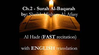 Surah AlBaqarah FAST w English AlHadr recitation by Sheikh Mishary Al Afasy [upl. by Nomal924]