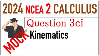 2024 NCEA 2 Calculus MOCK Exam Q3ci [upl. by Dre]