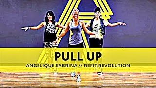 quotPull Upquot  Angelique Sabrina  Dance Fitness  REFIT® Revolution [upl. by Natsirt]