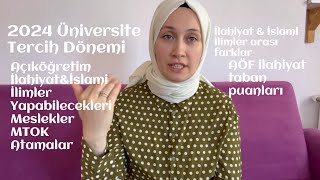 2024 Açıköğretim İlahiyat amp İslami İlimler  Arasındaki Farklar  MTOK  Atamalar  Taban Puanlar [upl. by Mechelle]