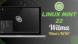 Whats New with Linux Mint 22 quotWilmaquot [upl. by Andeee295]