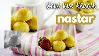 SERI KUE KLASIK  1 NASTAR YANG BISA BIKIN CETAR [upl. by Ahcropal]