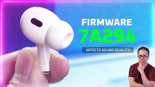 AirPods Pro 2 Firmware 7A294 Affects Sound Quality 🤔 iOS 18 [upl. by Meggy993]