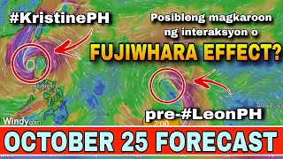 2 BAGYO FUJIWHARA EFFECT 😱⚠️  WEATHER UPDATE TODAY  ULAT PANAHON TODAY  BAGYONG KRISTINE UPDATE [upl. by Eilata]