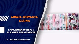 Minha Jornada Diária  Capa Dura Wireo  Planner Permanente  Livrarias Família Cristã [upl. by Ailuy]