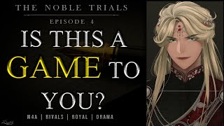 The Noble Trials  4 A Trial of Knowledge amp Truths  Audio RP  M4A  Drama [upl. by Bambie7]