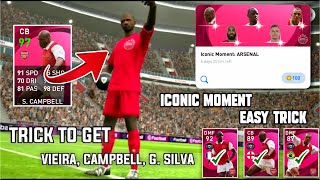 100 Working Trick To Get Iconic Moment VIEIRA amp CAMPBELL In Pes 2021 Mobile  Arsenal Iconic Trick [upl. by Kenzi]