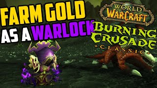 How to Farm Gold as a Warlock in TBC Classic  TBC Classic Goldfarming [upl. by Annala]