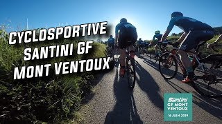 CYCLOSPORTIVE GF SANTINI MONT VENTOUX 2019 [upl. by Ellwood]