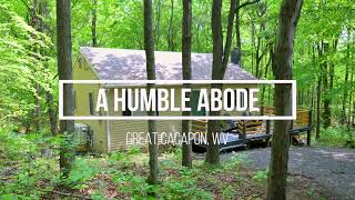 A Humble Abode Great Cacapon WV 1 [upl. by Musser]