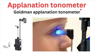 Goldman applanation tonometer  Applanation tonometer tonometer In Hindi [upl. by Adler]