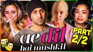 AE DIL HAI MUSHKIL Part 22 Movie Reaction  Ranbir Kapoor  Aishwary Rai Bachchan  Anushka Sharma [upl. by Naval]