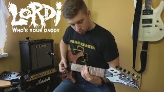 Lordi  Whos your daddy Guitar Cover I Schaelly [upl. by Puto]