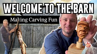 Welcome to the Barn Making Carving Fun [upl. by Larrisa]