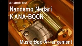 Nandemo NedariKANABOON Music Box [upl. by Ammadas]