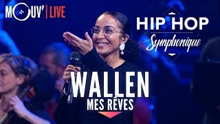 WALLEN  quotMes rêvesquot live  Hip Hop Symphonique 3 [upl. by Fifine]