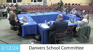 Danvers School Committee Meeting  21224 [upl. by Nnaynaffit]