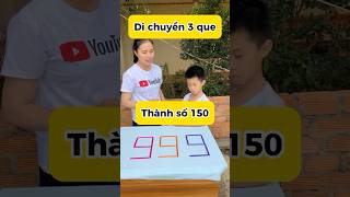 Di chuyển 3 que thành số 150 shorts thuthach vuinhon haihuoc mecon [upl. by Sorenson149]