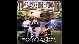 Preachas In Tha Hood  Smile Now Cry Later 1998 [upl. by Yesac602]