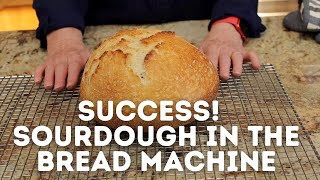 Success Sourdough in the Bread Machine [upl. by Notnel]