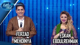 Kurd Idol  Ferzad Mehdînya ampEşkan Abdulrehman Qîblem Ta Seher فەرزاد مەهدینیاampئەشکان عەبدولڕەحمان [upl. by Enirual]