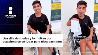 Multan a joven en silla de ruedas por estacionarse en un lugar para discapacitados [upl. by Yerfdog]