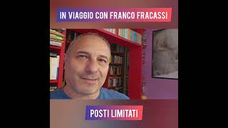 In viaggio con Franco Fracassi [upl. by Toll]