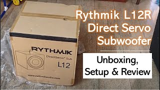 Rythmik L12 Unboxing setup test and review [upl. by Nnaeirelav599]