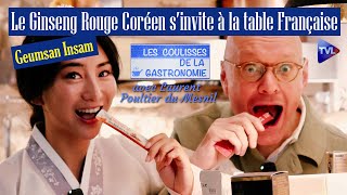 Rencontre Gourmande  Le Ginseng Rouge coréen du village Geumsan sinvite à la Table Française [upl. by Yotal]