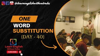 ONE WORD SUBSTITUTION  Day  40  Learn English Without Rules  B K Singh [upl. by Adriell]