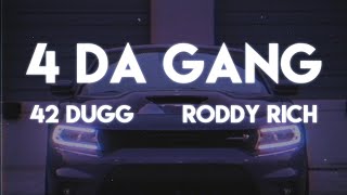 42 Dugg Roddy Ricch  4 Da Gang Lyrics [upl. by Campbell]