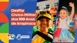 DESFILE CÍVICO  MILITAR DOS 100 ANOS DE ARAPIRACA [upl. by Adnirb]