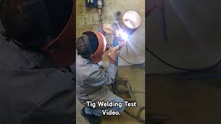 Tig Welding Test interview Videotigwelding interview viralvideo kamalpandey welder video🙏💟 [upl. by Aisatsan]