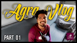 agra vlog I Part 1 I अशी असते धमाल मस्ती I artist kalakar [upl. by Ariaec]