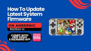 How To Update Latest System Firmware On Anbernic RG35XXH [upl. by Vernon102]