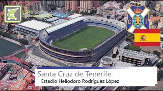 Estadio Heliodoro Rodríguez López  CD Tenerife  Google Earth  2018 [upl. by Ahsital946]