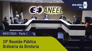 24ª Reunião Pública Ordinária ANEEL – 09072024 – Parte 1 [upl. by Fira]