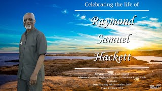 Celebrating the Life of Raymond Samuel Hackett [upl. by Burnside]