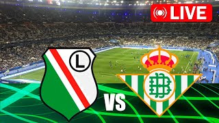 Legia Warszawa  Real Betis LIVE 🔴 UEFA Conference League 20242025 [upl. by Sirrep899]