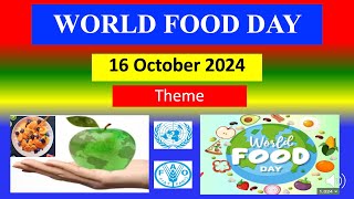 WORLD FOOD DAY  16 October 2024  Theme [upl. by Devondra]