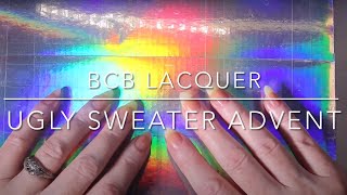 BCB Lacquers Ugly Sweater Advent [upl. by Corrianne]