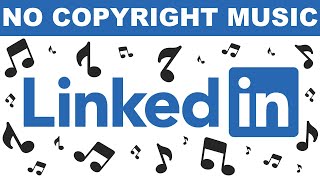 Linkedin MUSIC NO COPYRIGHT SONG for Ad [upl. by Mistrot]