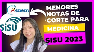 MENORES NOTAS DE CORTE PARA MEDICINA SISU 2023 [upl. by Yunfei]