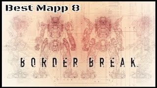 Border Break  Best Mapp 8 ITA [upl. by Dorsey460]