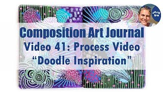 Composition Art Journal Part 41 Doodle Inspiration [upl. by Uzia]