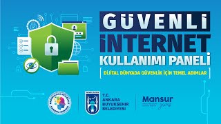 GÜVENLİ İNTERNET KULLANIMI PANELİ  DİJİTAL DÜNYADA GÜVENLİK İÇİN TEMEL ADIMLAR [upl. by Llenal]