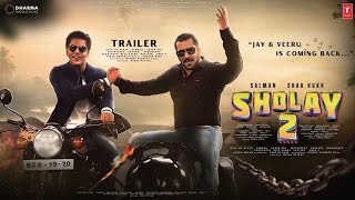 SHOLAY 2 Returns  Trailer  Shah RukhKhan As Jai amp Salman Khan As VeeruPuja H In Cinemas 2025 [upl. by Ellehcer]